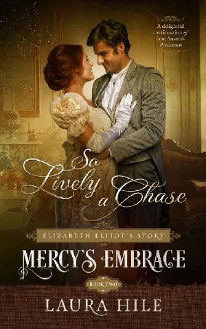 [Mercy's Embrace 03] • Mercy's Embrace_Elizabeth Elliot's Story [Book 2]